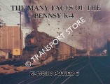 The Many Faces of the Pennsy K-4 by PENNYPACKER, Bert & STAUFER, Alvin F.